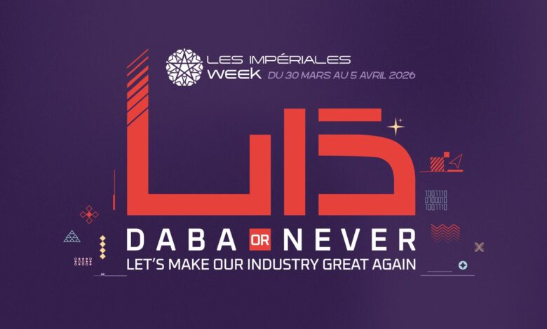 أسبوع "لي أمبريال" 2026 تحت شعار "دابا وليس غدا"