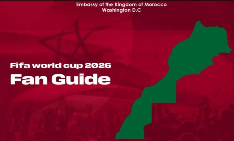 السفارة المغربية تصدر دليلا لدعم مشجعي المونديال
